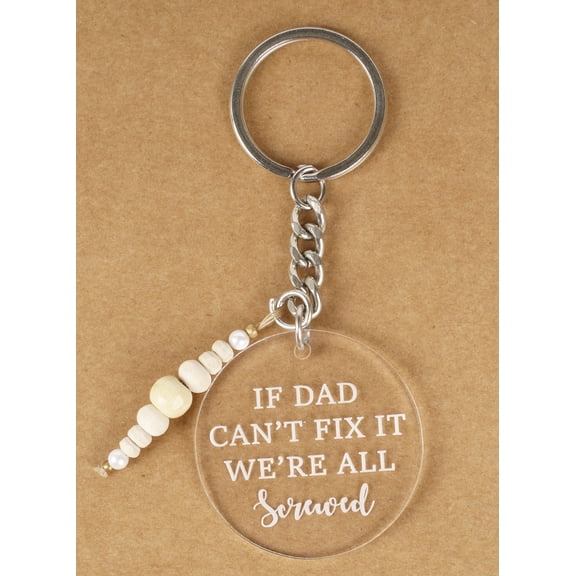 Inkdotpot Funny Keychain If Dad Can'T Fix It We'Re All Screwed Acrylic Engraved Keychain