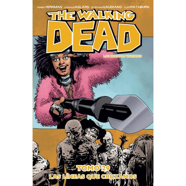The Walking Dead 29 Kamite Las líneas que cruzamos