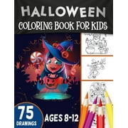 Halloween Coloring Book For Kids Ages 8-12: happy halloween coloring book for kids Original Gift for Boys and Girls