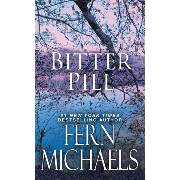 Fern Michaels: Bitter Pill (Paperback)