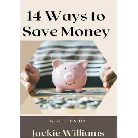 14 Ways to Save Money (Paperback)