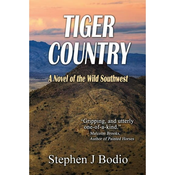 Tiger Country: A Novel of the Wild Southwest, (Paperback)