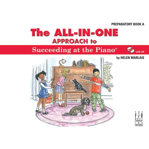 Succeeding at the Piano The All-In-One Approach to Succeeding at the Piano, Preparatory Book a, (Paperback)