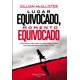 thumbnail image 1 of Libro Lugar Equivocado, Momento Equivocado Tapa Blanda, Autor Gillian Mcallister, Editorial Harpercollins Iberica, 1 of 2