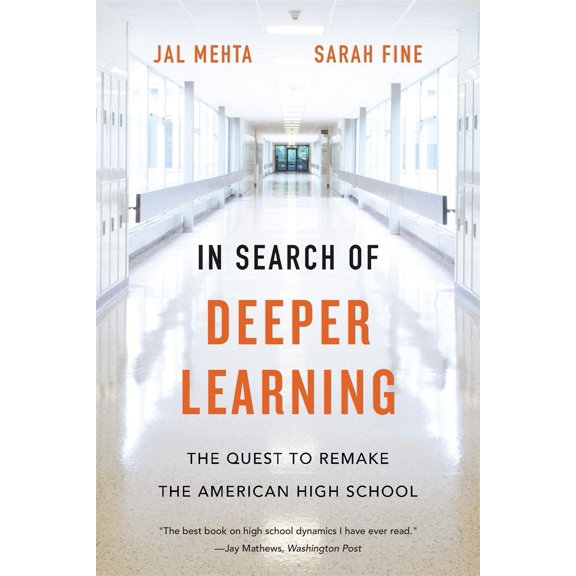 Pre-Owned In Search of Deeper Learning: The Quest to Remake the American High School (Paperback) 0674248252 9780674248250