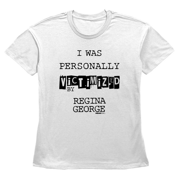 Women's Mean Girls Victimized by Regina George Quote Graphic Tee White Small