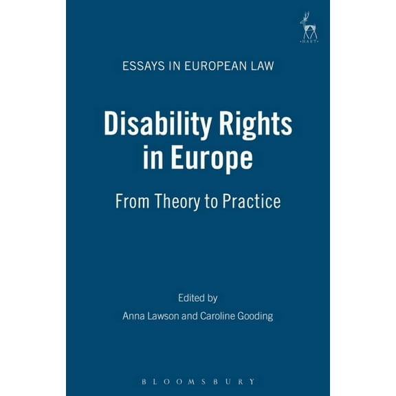 Essays in European Law Disability Rights in Europe: From Theory to Practice, Book 7, (Paperback)