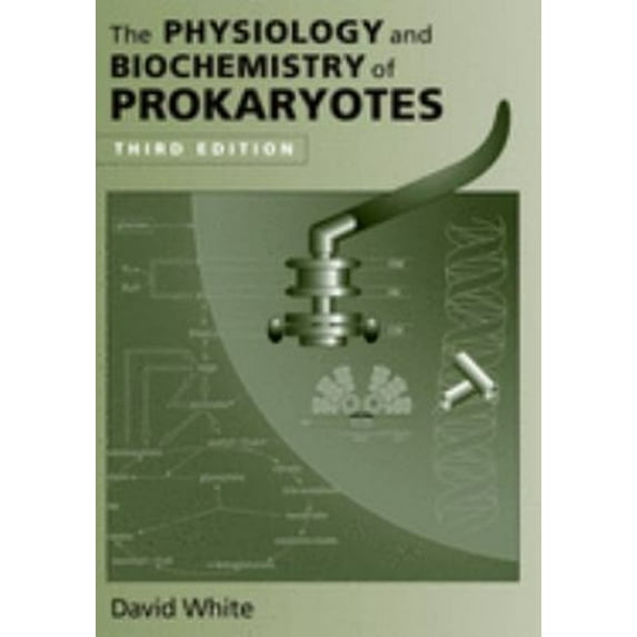Pre-Owned The Physiology and Biochemistry of Prokaryotes (Hardcover) by David White