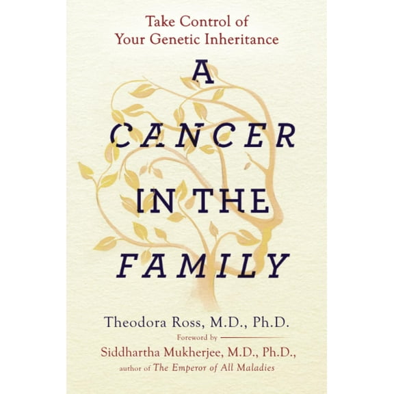 A Cancer in the Family : Take Control of Your Genetic Inheritance (Paperback)