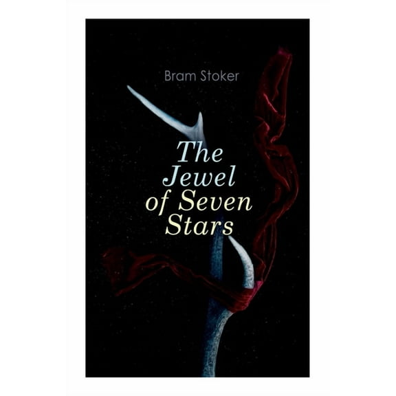 The Jewel of Seven Stars: Horror Novel, (Paperback)