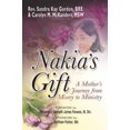 thumbnail image 2 of Nakia's Gift: A Mother's Journey from Misery to Ministry, 2 of 2