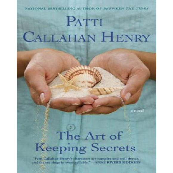 L'Art de Garder des Secrets par Henry, Patti Callahan