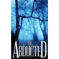 thumbnail image 1 of Pre-Owned The Abducted (Paperback) 1671236637 9781671236639, 1 of 1