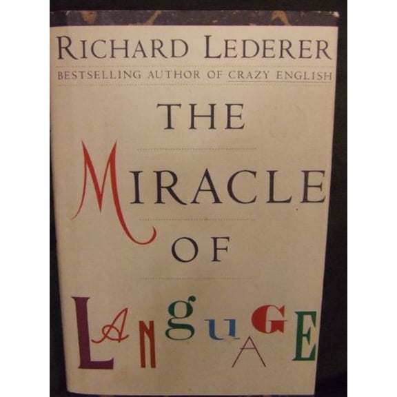 Pre-Owned The Miracle of Language (Hardcover) 0671709399 9780671709396