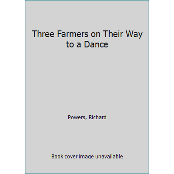 Pre-Owned Three Farmers on Their Way to a Dance (Unknown) 0070506086 9780070506084