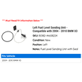 thumbnail image 2 of Left Fuel Level Sending Unit - Compatible with 2004 - 2010 BMW X3 2005 2006 2007 2008 2009, 2 of 2