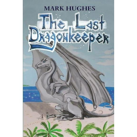 The Last Dragonkeeper, (Paperback)