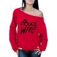 thumbnail image 1 of Awkward Styles Police Wife Sweatshirt Police Wife Off the Shoulder Sweatshirt Valentine's Day Gift Police Officer Wife Valentine Sweater for Women Police Wife Gifts Proud to Be a Police Wife Sweater, 1 of 4