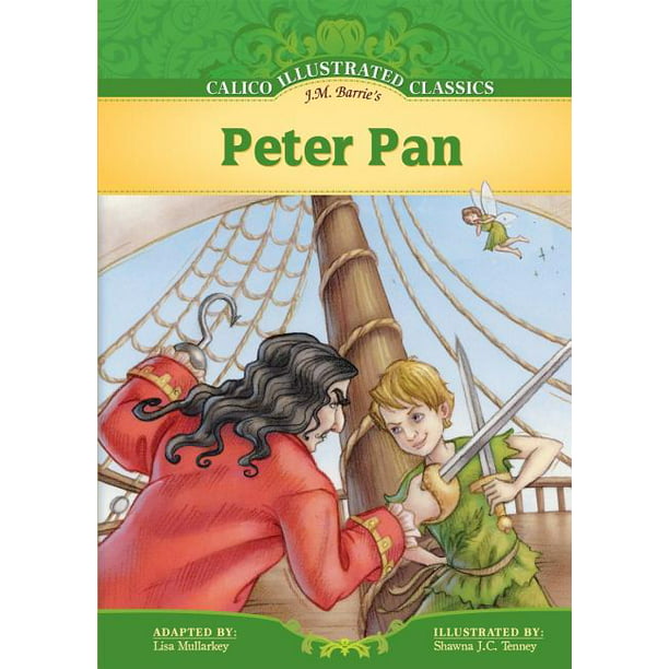 Calico Illustrated Classics: Peter Pan (Hardcover) - Walmart.com ...