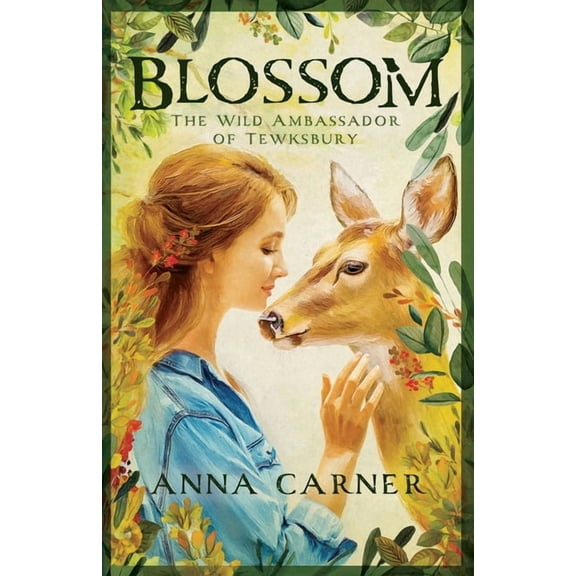 Blossom: The Wild Ambassador of Tewksbury, (Paperback)