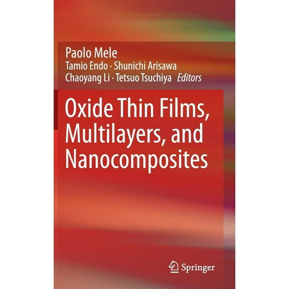 Oxide Thin Films, Multilayers, and Nanocomposites, (Hardcover)