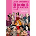 thumbnail image 1 of Libro El Lado B De La Cultura Vol.2 Tapa Blanda, Autor Julia Santibañez, Editorial Reservoir Books, 1 of 1