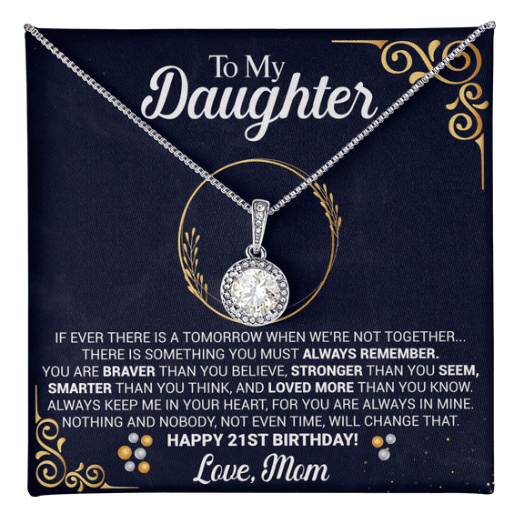 To My Daughter 21st Birthday Gift from Mom Eternal Hope Pendant with Message Card Keepsake from Mother Present