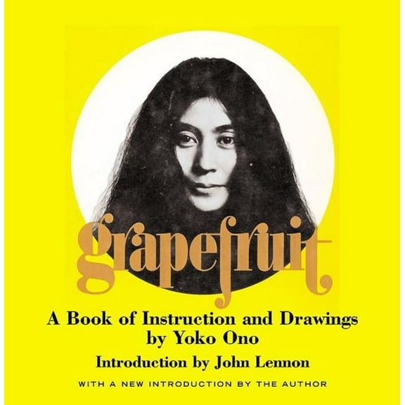 Grapefruit: A Book of Instructions and Drawings by Yoko Ono, (Hardcover)