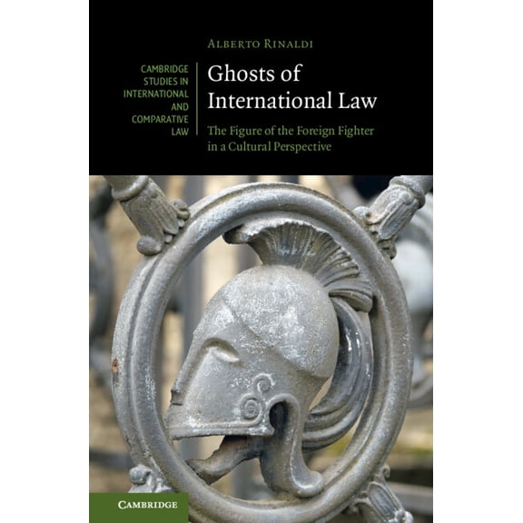 Cambridge Studies in International and C Ghosts of International Law, Book 191, (Hardcover)