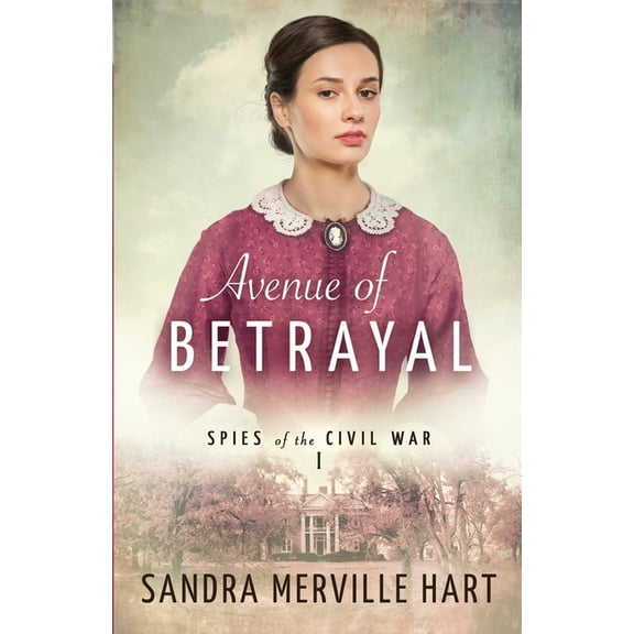 Spies of the Civil War Avenue of Betrayal, Book 1, (Paperback)