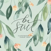 Pre-Owned Be Still (Hardcover 9781423654469) by Sarah Cray