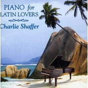 Charlie Shaffer - Piano for Latin Lovers - Latin Jazz - CD