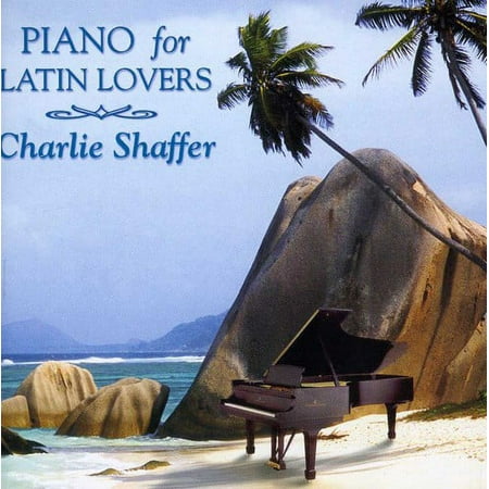 Charlie Shaffer - Piano for Latin Lovers - Latin Jazz - CD