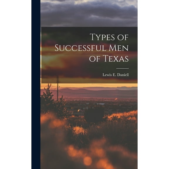 Types of Successful Men of Texas (Hardcover)