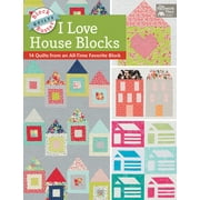 Block-Buster Quilts - I Love House Blocks: 14 Quilts from an All-Time Favorite Block, Used [Paperback]