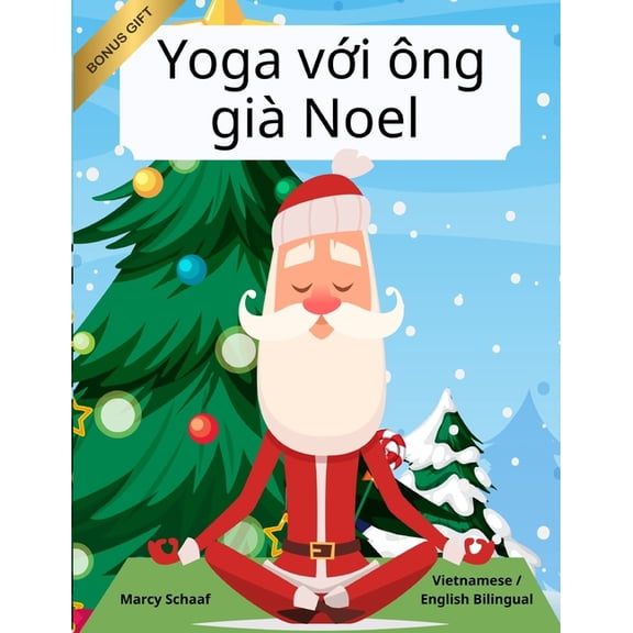Yoga với ông già Noel (Vietnamese English Bilingual) Yoga with Santa, (Paperback)