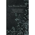 thumbnail image 2 of Love Become Service: The Integration of the Sacraments of Matrimony and Holy Orders in the Ministry and Life of the Married Permanent Deaco Paperback, 2 of 2