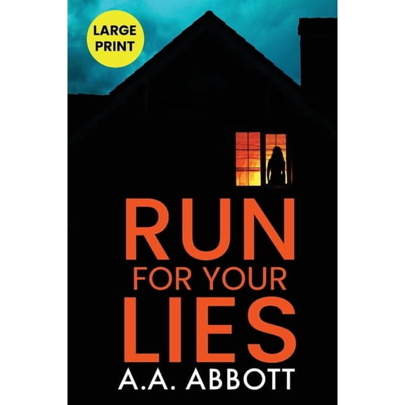 Run For Your Lies: Large Print Psychological Thriller, (Paperback)