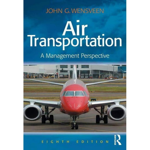 Air Transportation : A Management Perspective