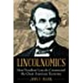thumbnail image 1 of Lincolnomics: How President Lincoln Constructed the Great American Economy, 1 of 1