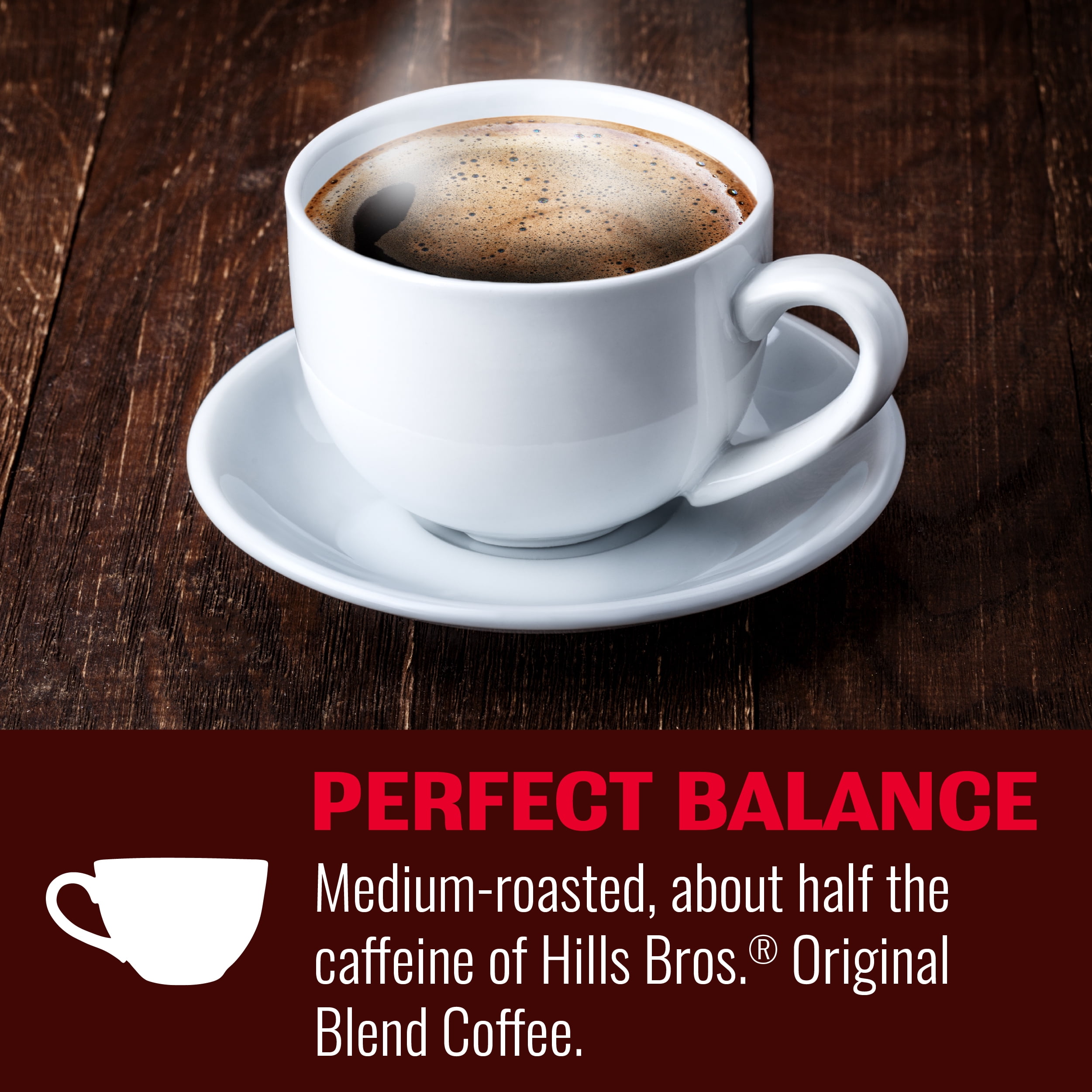 Hills Bros. Perfect Balance Half-Caffeine 100% Arabica Medium Roast , K-Cup® Coffee Pods, 12-Count Box