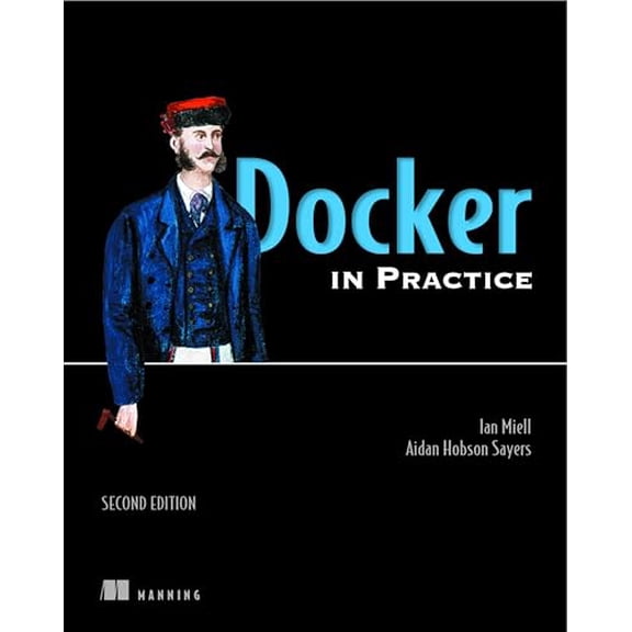 Pre-Owned Docker in Practice, Second Edition (Paperback) 1617294802 9781617294808