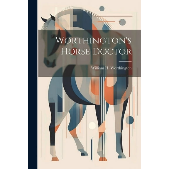 Worthington's Horse Doctor (Paperback)