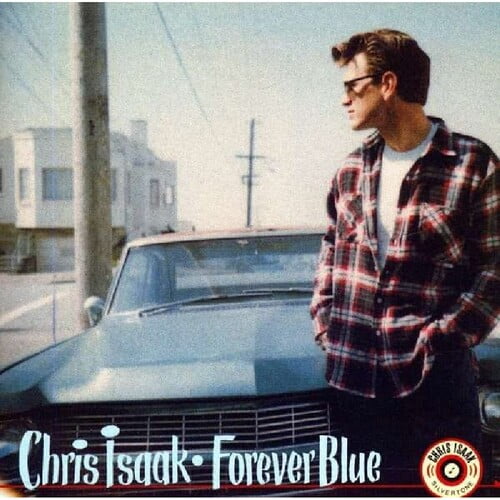 Chris Isaak - FOREVER BLUE - Music & Performance - Vinyl