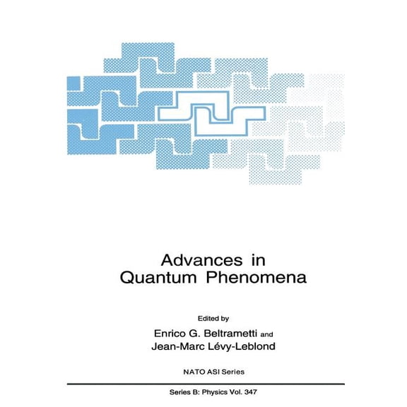 NATO Science Series B: Advances in Quantum Phenomena, Book 347, (Paperback)