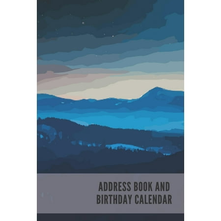 Address Book and Birthday Calendar: Address Book and Birthday Calendar: Contact Address Book Alphabetical Organizer with Birthday Calendar Logbook Record Name Phone Numbers Email Journal 6x9 Inch (Best Email Calendar App)