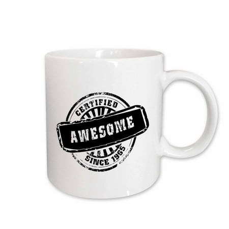 

3dRose Certified Awesome since 1965 - funny birthday personal birth year black stamp - fun humor humorous Ceramic Mug 15-ounce