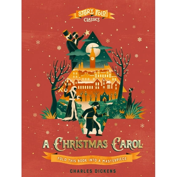 Story Fold Classics Story Fold Classics: A Christmas Carol: Fold This Book Into a Masterpiece, (Hardcover)