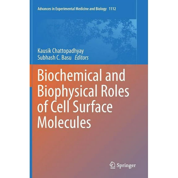 Advances in Experimental Medicine and Bi Biochemical and Biophysical Roles of Cell Surface Molecules, Book 1112, (Hardcover)
