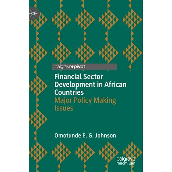 Financial Sector Development in African Countries: Major Policy Making Issues, (Hardcover)